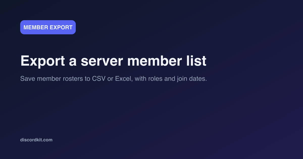 Export a Discord server's member list to CSV or Excel