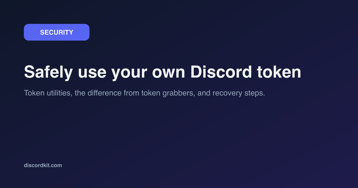 Discord token security: what tokens are, and how to use them safely